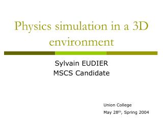 Physics simulation in a 3D environment