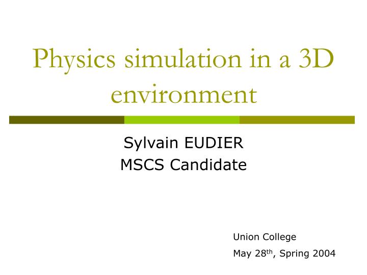 physics simulation in a 3d environment