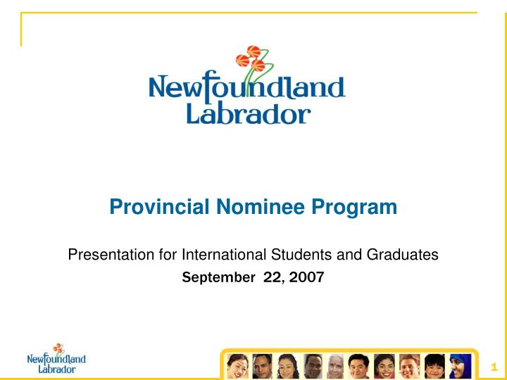 provincial nominee program presentation for international students and graduates september 22 2007