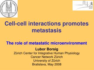 Cell-cell interactions promotes metastasis The role of metastatic microenvironment