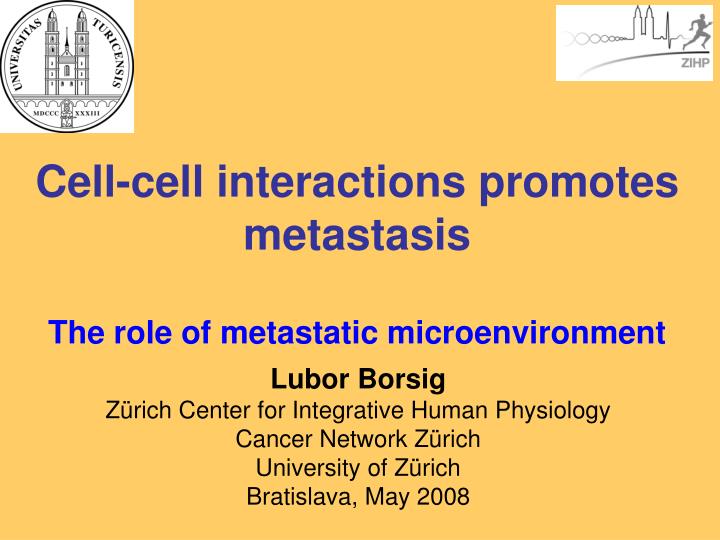 cell cell interactions promotes metastasis the role of metastatic microenvironment