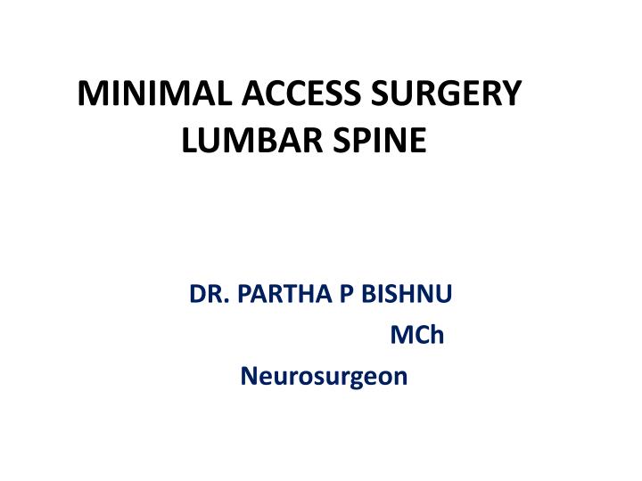 minimal access surgery lumbar spine