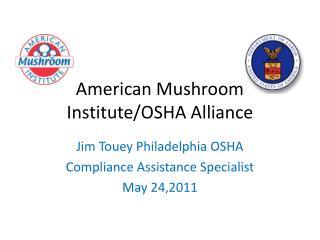 American Mushroom Institute/OSHA Alliance