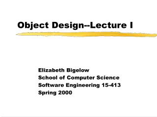 Object Design--Lecture I