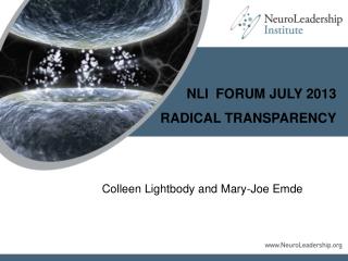 NLI FORUM JULY 2013 RADICAL TRANSPARENCY