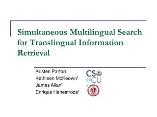 Simultaneous Multilingual Search for Translingual Information Retrieval