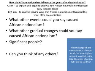 What other events could you say caused African nationalism?