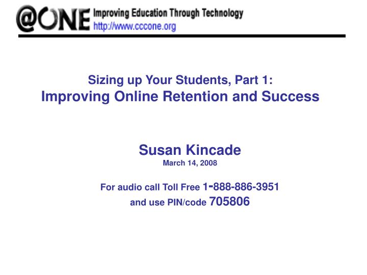 sizing up your students part 1 improving online retention and success
