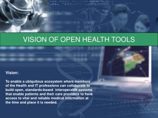 VISION OF OPEN HEALTH TOOLS