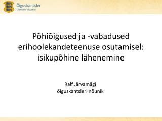 p hi igused ja vabadused erihoolekandeteenuse osutamisel isikup hine l henemine