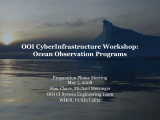 OOI CyberInfrastructure Workshop: Ocean Observation Programs