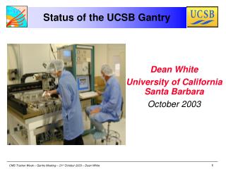 status of the ucsb gantry