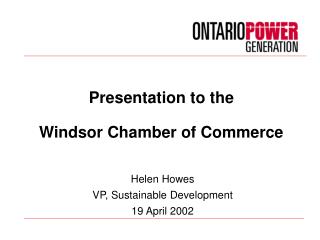 Presentation to the Windsor Chamber of Commerce