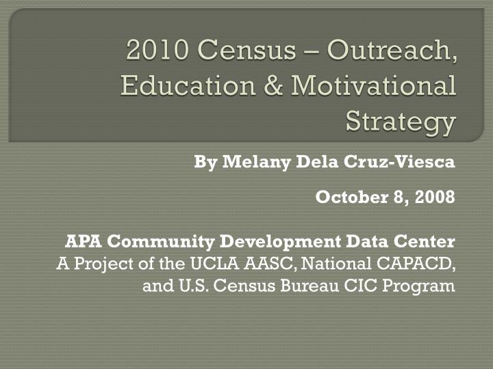 2010 census outreach education motivational strategy