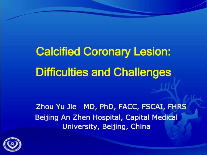 calcified coronary lesion difficulties and challenges