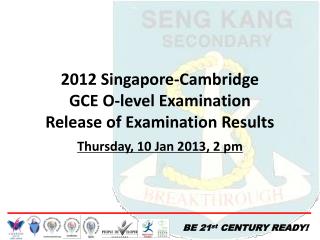 2012 Singapore-Cambridge GCE O-level Examination Release of Examination Results