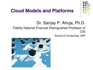 Cloud Models and Platforms