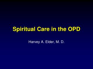 Spiritual Care in the OPD