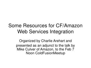Some Resources for CF/Amazon Web Services Integration