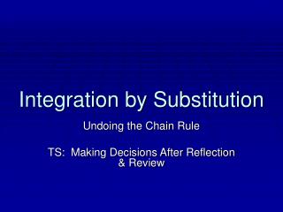 Integration by Substitution