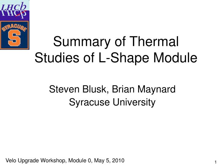 summary of thermal studies of l shape module
