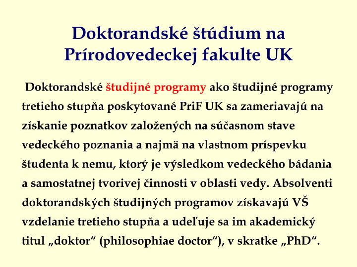 doktorandsk t dium na pr rodovedeckej fakulte uk