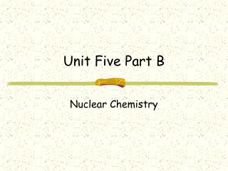 Unit Five Part B