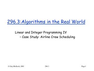 296.3:Algorithms in the Real World
