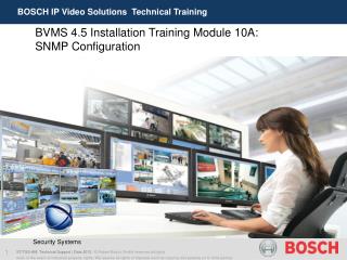 BOSCH IP Video Solutions Technical Training