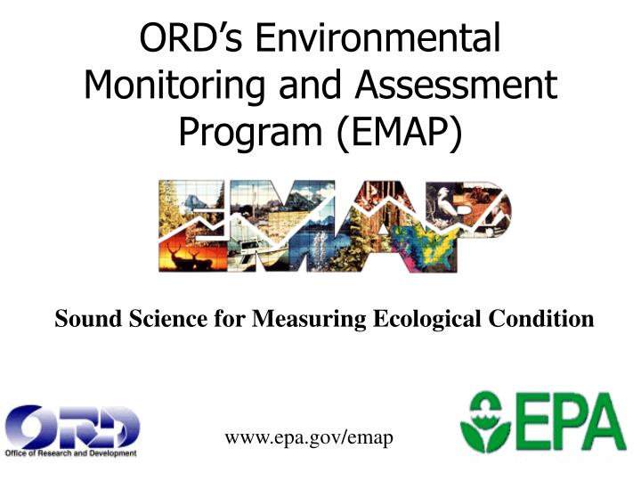 ord s environmental monitoring and assessment program emap