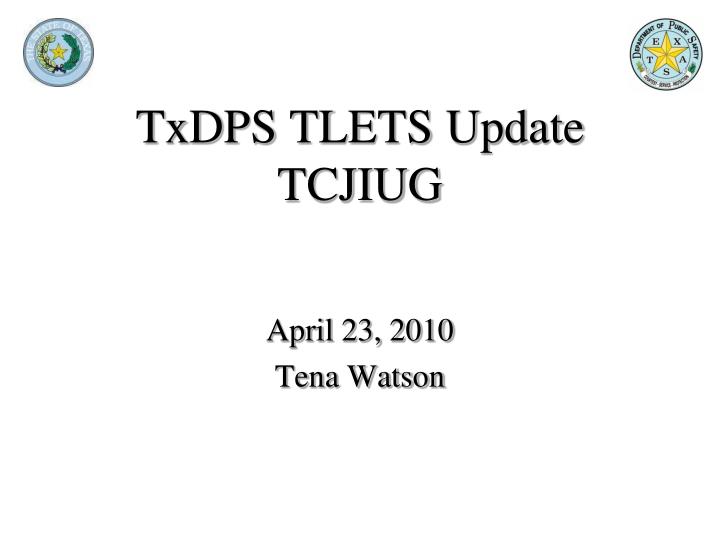 txdps tlets update tcjiug