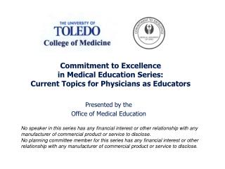 Commitment to Excellence in Medical Education Series: Current Topics for Physicians as Educators