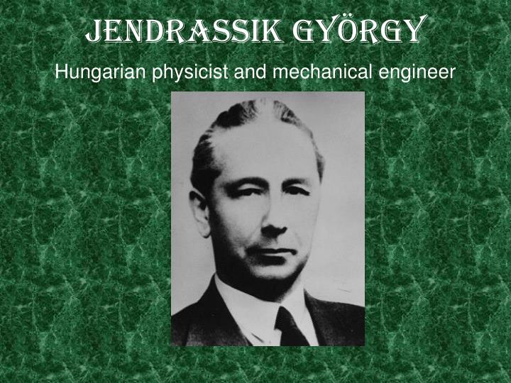 jendrassik gy rgy hungarian physicist and mechanical engineer