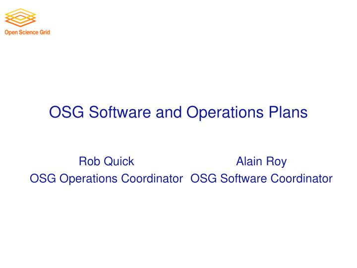 osg software and operations plans