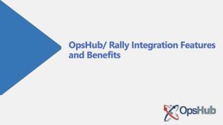 OpsHub/ Rally Integration Features and Benefits