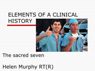 ELEMENTS OF A CLINICAL HISTORY