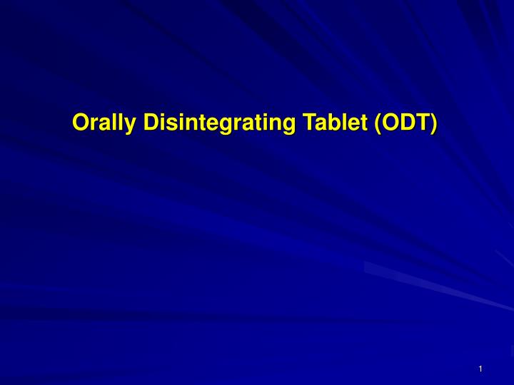 orally disintegrating tablet odt