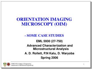 ORIENTATION IMAGING MICROSCOPY (OIM) - SOME CASE STUDIES