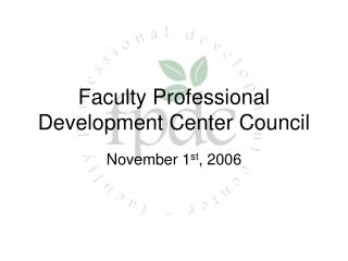 Faculty Professional Development Center Council