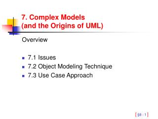 7. Complex Models (and the Origins of UML)
