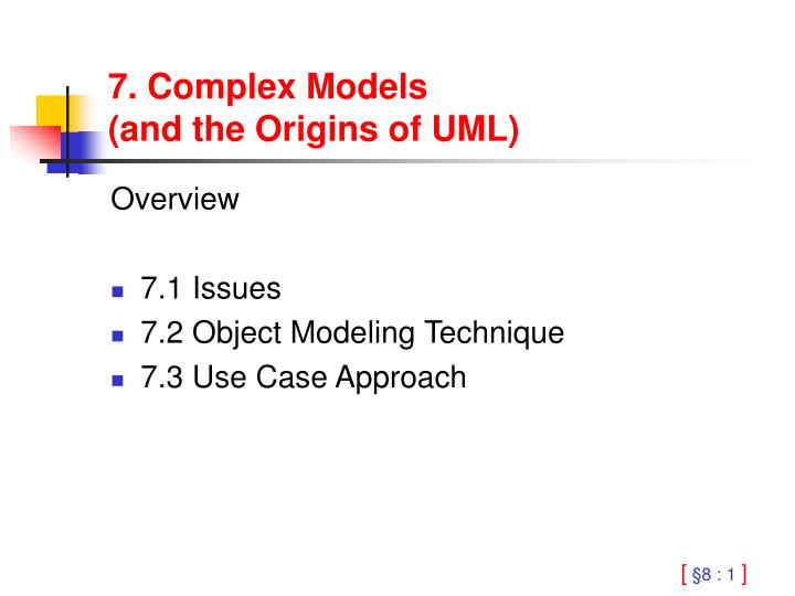 7 complex models and the origins of uml