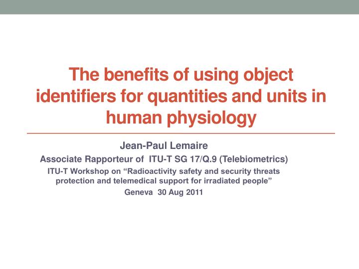 the benefits of using object identifiers for quantities and units in human physiology