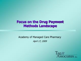 Focus on the Drug Payment Methods Landscape