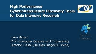 High Performance Cyberinfrastructure Discovery Tools for Data Intensive Research