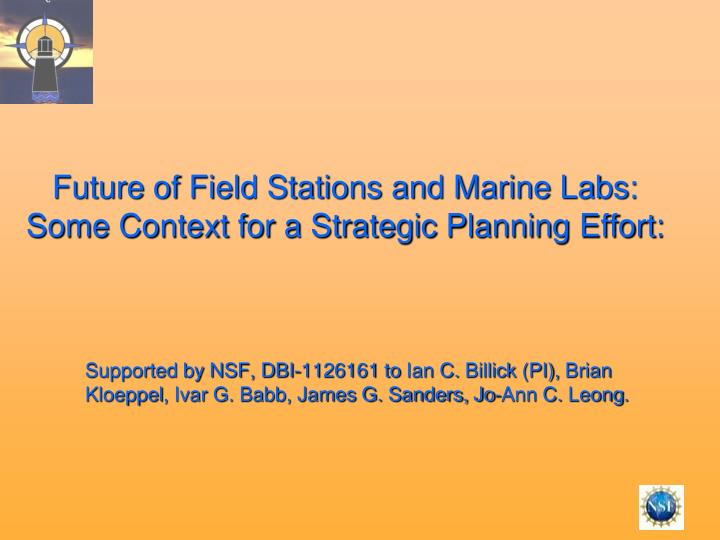 future of field stations and marine labs some context for a strategic planning effort