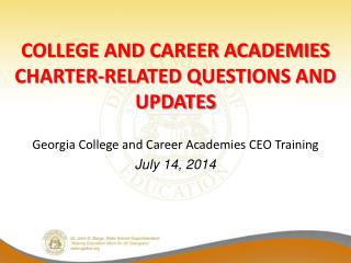 College and Career Academies Charter-Related Questions and updates