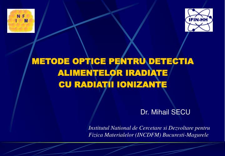 metode optice pentru detectia alimentelor iradiate cu radiatii ionizante