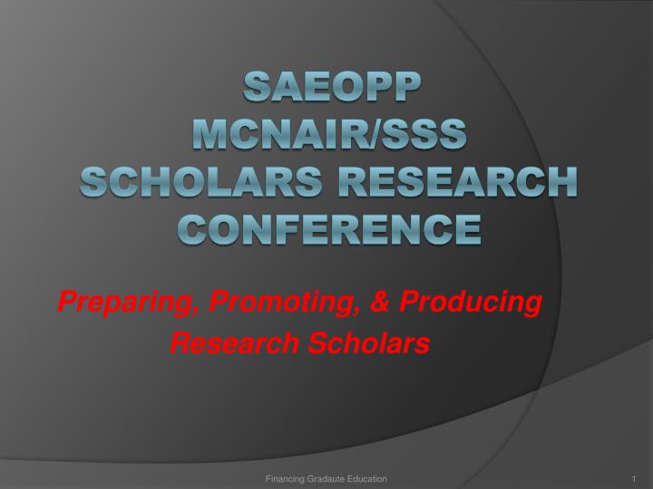 preparing promoting producing research scholars