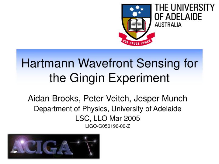 hartmann wavefront sensing for the gingin experiment