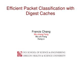 Efficient Packet Classification with Digest Caches